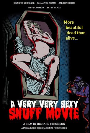 A Very Very Sexy Snuff Movie (2012)