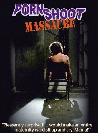 Porn Shoot Massacre (2009)