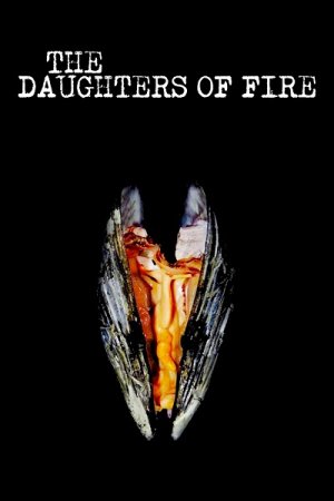 Las hijas del fuego  / The Daughters of Fire (2018)