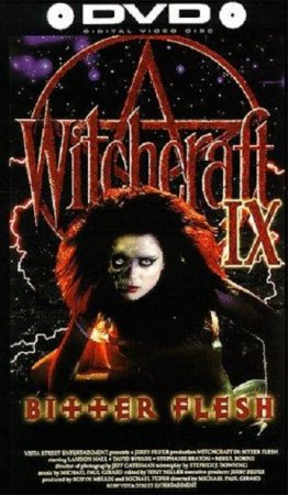 Witchcraft IX: Bitter Flesh (1997)