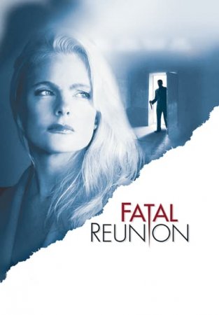 Fatal Reunion (2005)