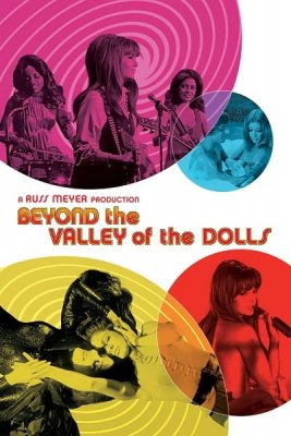 Beyond the Valley of the Dolls (1970)