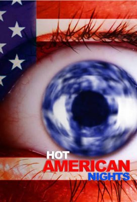 Hot American Nights (Season 1 / 2013)