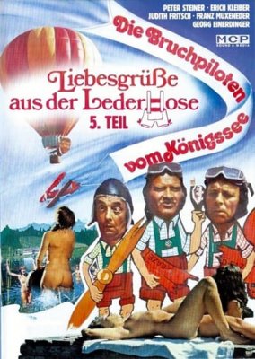 Liebesgrusse aus der Lederhose 5: Die Bruchpiloten vom Konigssee (1978)